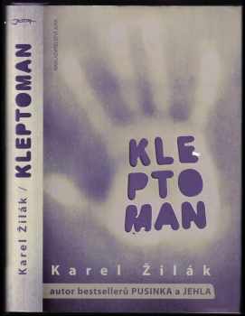 Karel Žilák: Kleptoman