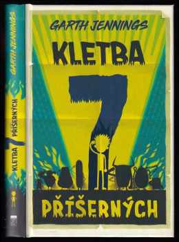 Garth Jennings: Kletba 7 příšerných