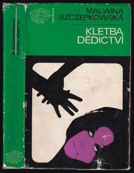 Kletba dědictví - Malwina Szczepkowska (1968, Mladá fronta) - ID: 61772