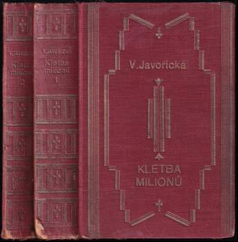 Vlasta Javořická: Kletba milionů