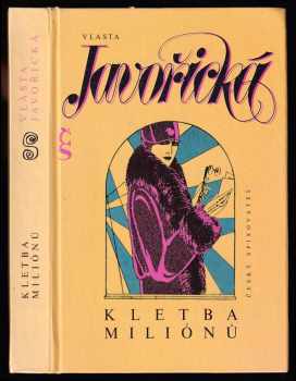 Vlasta Javořická: Kletba miliónů
