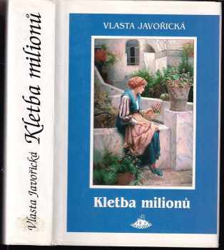 Vlasta Javořická: Kletba milionů