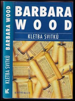 Barbara Wood: Kletba svitků
