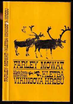 Kletba vikingova hrobu - Farley Mowat (1972, Mladá fronta) - ID: 706816