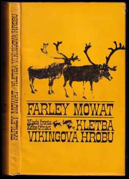 Kletba vikingova hrobu - Farley Mowat (1972, Mladá fronta) - ID: 747023