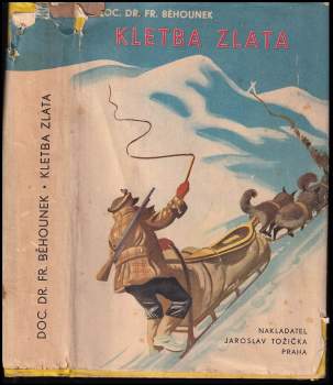 František Běhounek: Kletba zlata