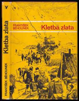 Kletba zlata - František Běhounek (1977, Albatros) - ID: 776668