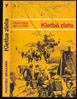 Kletba zlata - František Běhounek (1977, Albatros) - ID: 833184