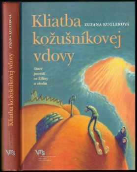 Zuzana Kuglerová: Kliatba kožušníkovej vdovy