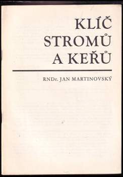 Jan Martinovský: Klíč a atlas stromů a keřů