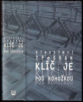 Vlastimil Třešňák: Klíč je pod rohožkou