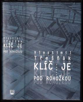 Vlastimil Třešňák: Klíč je pod rohožkou