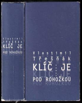 Vlastimil Třešňák: Klíč je pod rohožkou