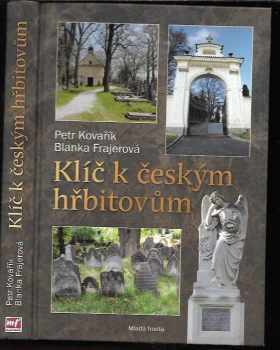 Petr Kovařík: Klíč k českým hřbitovům