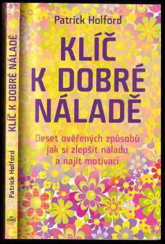 Patrick Holford: Klíč k dobré náladě