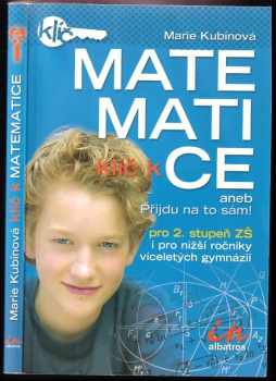Klíč k matematice, aneb, Přijdu na to sám!