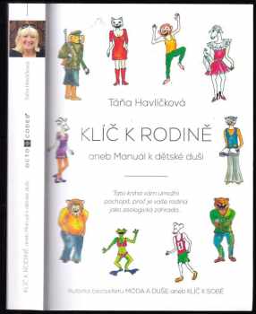 Klíč k rodině, aneb, Manuál k dětské duši