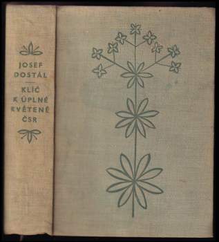 Josef Dostál: Klíč k úplné květeně ČSR