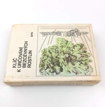 Mirko Svrček: Klíč k určování bezcévných rostlin