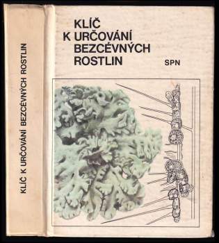 Mirko Svrček: Klíč k určování bezcévných rostlin