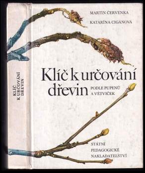 Klíč k určování dřevin podle pupenů a větviček