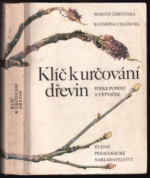 Klíč k určování dřevin podle pupenů a větviček