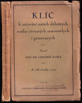Klíč k určování našich důležitých rostlin cévnatých samorostlých i pěstovaných