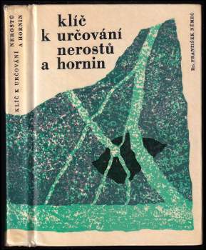František Němec: Klíč k určování nerostů a hornin