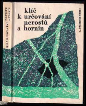 Klíč k určování nerostů a hornin - František Němec (1967, Státní pedagogické nakladatelství) - ID: 156954