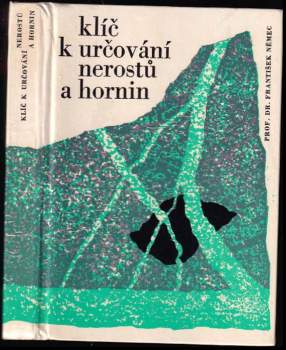 František Němec: Klíč k určování nerostů a hornin