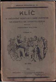 Klíč k určování rostlin v naší květeně nejčastěji se vyskytujících