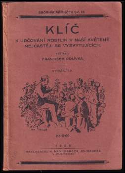 Klíč k určování rostlin v naší květeně nejčastěji se vyskytujících