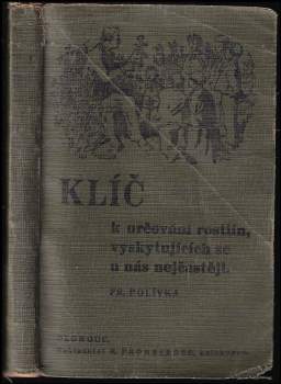 František Polívka: Klíč k určování rostlin, vyskytujících se u nás nejčastěji