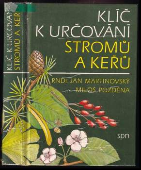 Jan Otakar Martinovský: Klíč k určování stromů a keřů