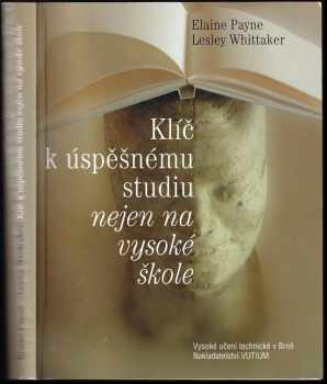 Klíč k úspěšnému studiu nejen na vysoké škole