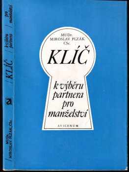 Klíč k výběru partnera pro manželství - Miroslav Plzák (1975, Avicenum) - ID: 63346