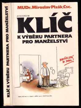 Miroslav Plzák: Klíč k výběru partnera pro manželství