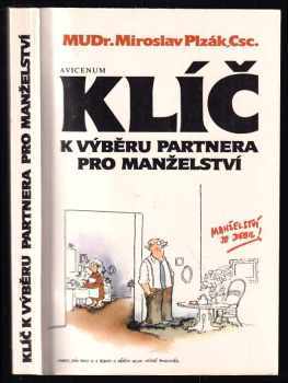 Klíč k výběru partnera pro manželství - Miroslav Plzák (1989, Avicenum) - ID: 827691
