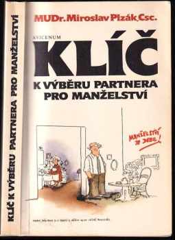 Miroslav Plzák: Klíč k výběru partnera pro manželství