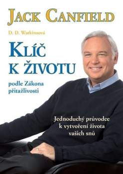 Klíč k životu podle zákona přitažlivosti