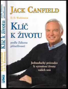 Jack Canfield: Klíč k životu podle zákona přitažlivosti