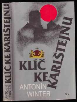 Klíč ke Karlštejnu - Antonín Winter (1992) - ID: 558148