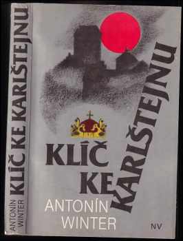 Klíč ke Karlštejnu + PODPIS - Antonín Winter (1992) - ID: 565206