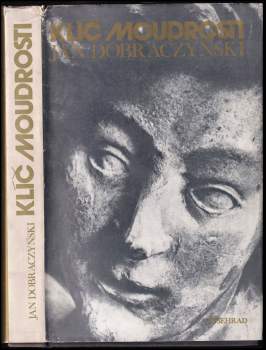 Jan Dobraczyński: Klíč moudrosti