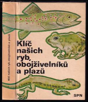 Ota Oliva: Klíč našich ryb, obojživelníků a plazů