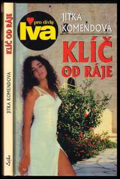 Jitka Komendová: Klíč od ráje