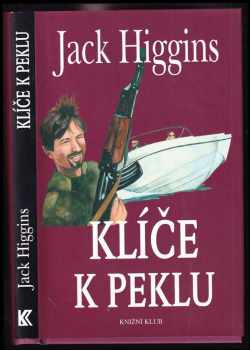 Jack Higgins: Klíče k peklu