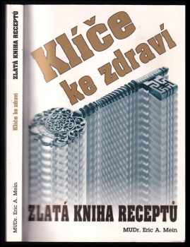Eric A Mein: Klíče ke zdraví
