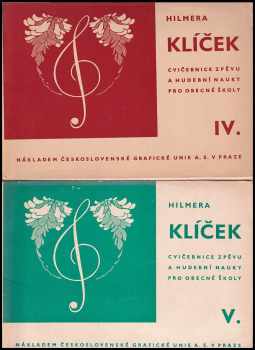 Oldřich Hilmera: Klíček - cvičebnice zpěvu a hudební nauky pro obecné školy - Díl 1-5 KOMPLET