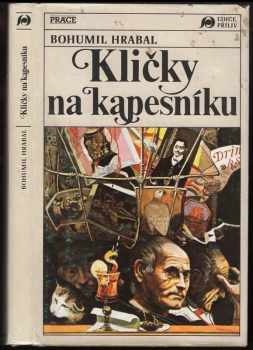 Bohumil Hrabal: Kličky na kapesníku